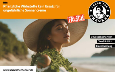 BR: Pflanzliche Wirkstoffe kein Ersatz für ungefährliche Sonnencreme