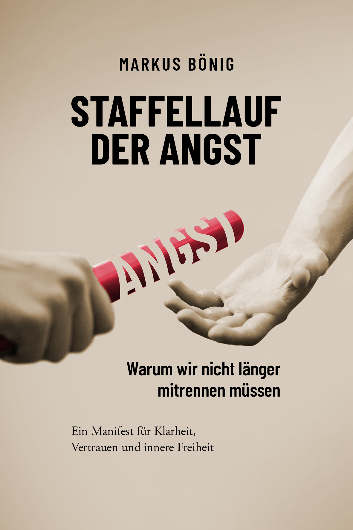 Staffellauf der Angst - Warum wir nicht länger mitrennen müssen